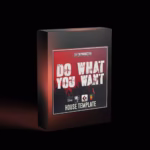 Do What You Want House Template - Electronic music production template for Ableton Live DAW