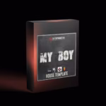 Cover art for 'My Boy' House Template, available for Ableton Live, Logic Pro X, Cubase, and FL Studio.